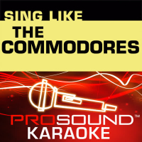 Sing Like The Commodores (Karaoke Performance Tracks)