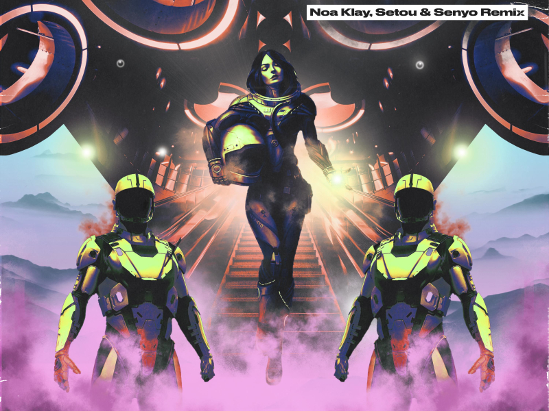 Girl (feat. 7VN) [Noa Klay, Setou & Senyo Remix] (Single)