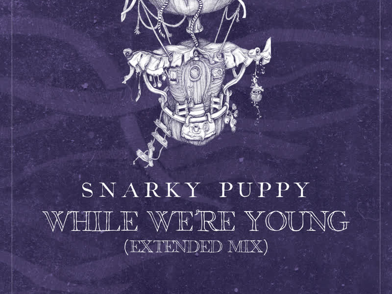 While We're Young (Extended) (Single)