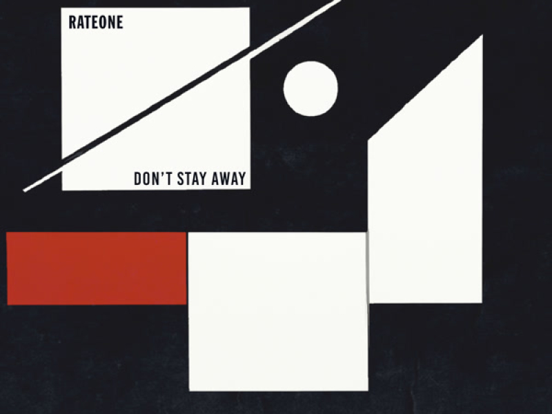 Don't Stay Away (Single)