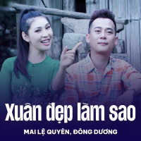 Xuân Đẹp Làm Sao (Single)