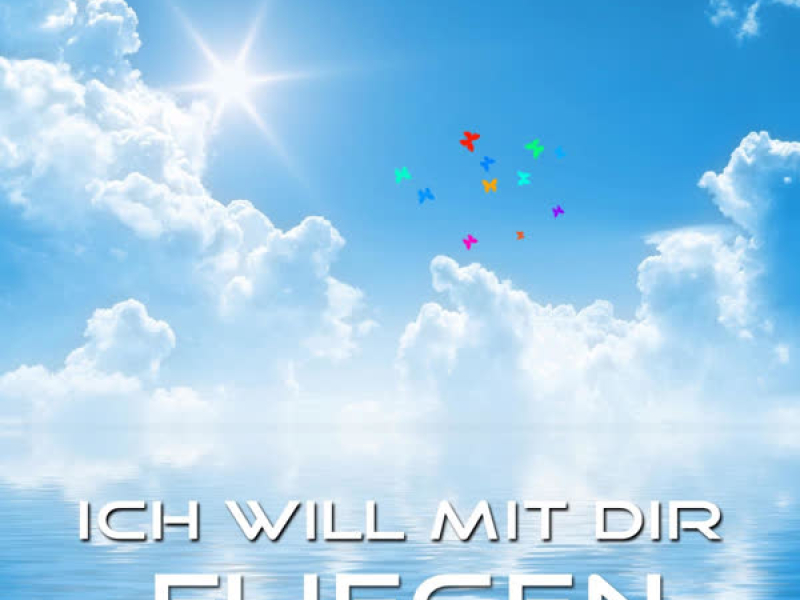 Ich Will Mit Dir Fliegen (Dj-Mix) (Single)