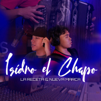 Isidro El Chapo (Single)