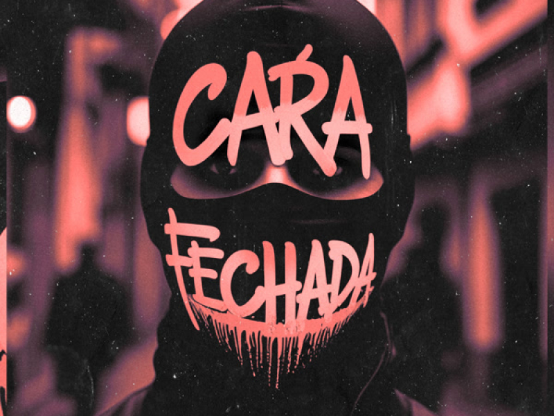 Cara Fechada (Single)