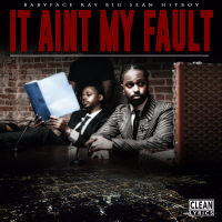 It Ain't My Fault (Single)
