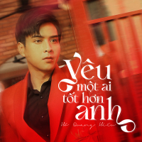 Yêu Một Ai Tốt Hơn Anh (Single)