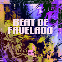 BEAT DE FAVELADO (Single)