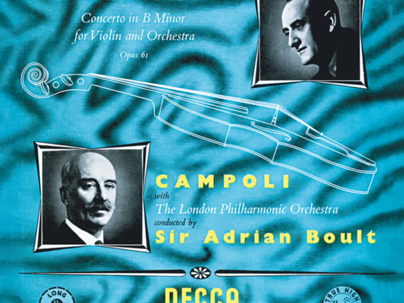 Elgar: Violin Concerto (Adrian Boult – The Decca Legacy I, Vol. 2)