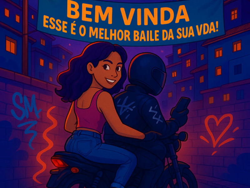 Bem Vinda Esse É O Melhor Baile Da Sua Vida (Single)