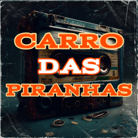 Carro Das Piranhas (Single)