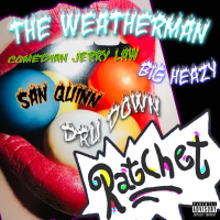 Ratchet (feat. Comedian Jerry Law, Big Heazy, San Quinn & Dru Down) (Single)