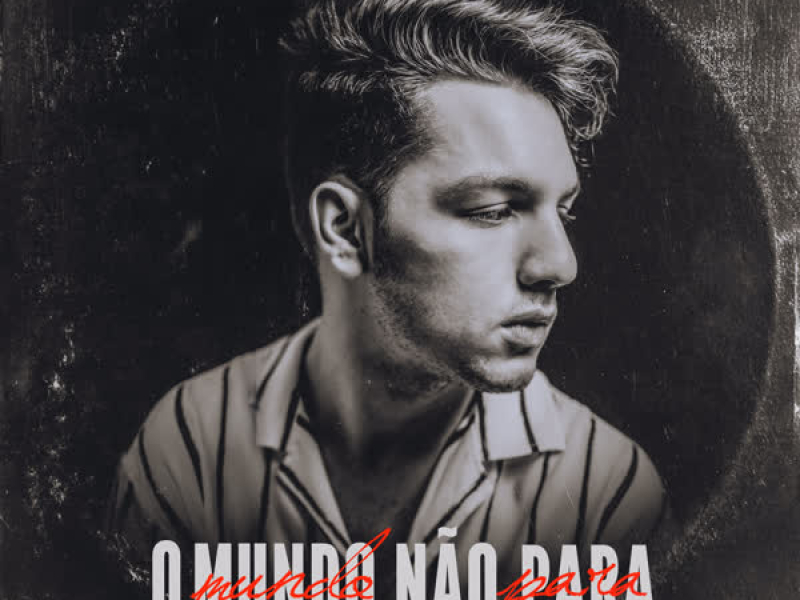 O Mundo Não Para (Single)