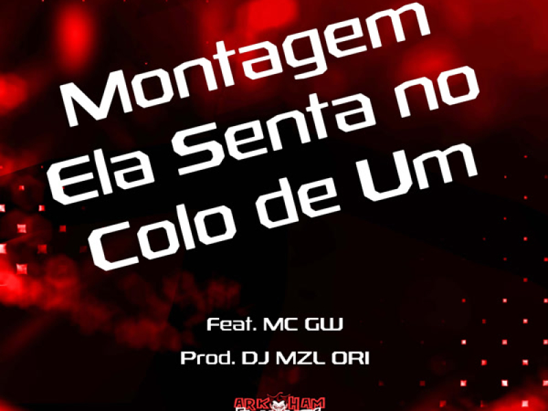 Montagem Ela Senta no Colo de Um (Single)
