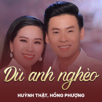 Dù Anh Nghèo (Single)