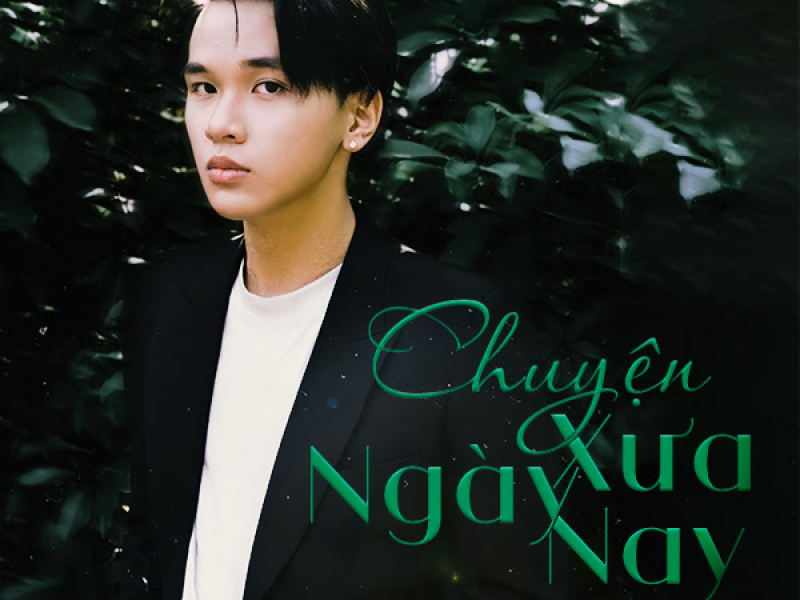 Chuyện Ngày Xưa Ngày Nay (Single)