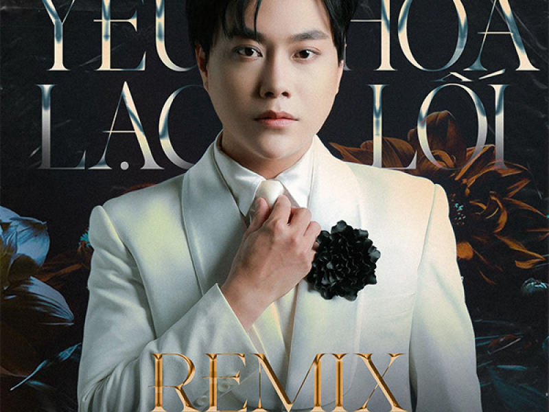 Yêu Hoa Lạc Lối (Remix) (Single)