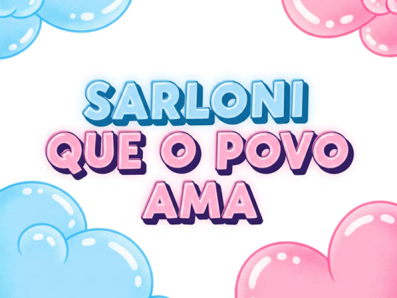 Sarloni que o Povo Ama (Single)