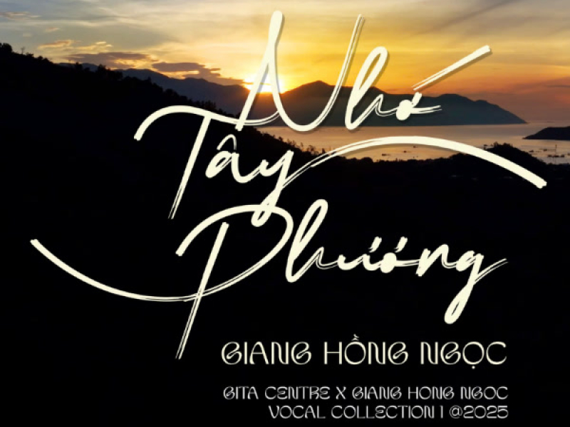 NHỚ TÂY PHƯƠNG (Single)