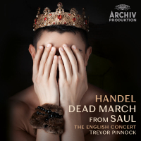Handel: Saul, HWV 53 / Act 3: 77. Dead March (Single)