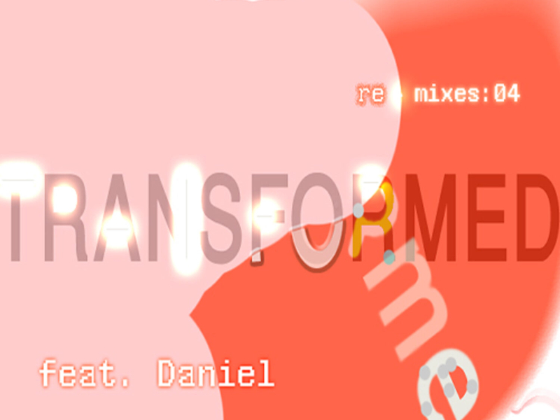 Transformed featuring Daniel: remixed 04