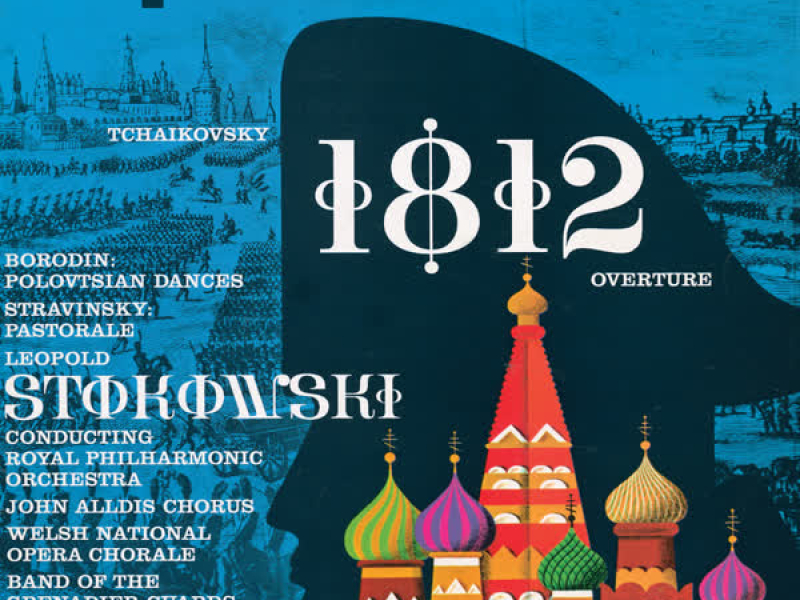 Tchaikovsky: 1812 Overture / Borodin: Polovtsian Dances / Stravinsky: Pastorale