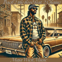 Back 2 The Hood (feat. 2 Chainz) (Single)