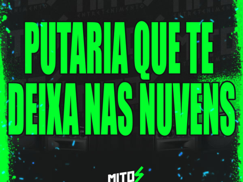 Putaria Que Te Deixa Nas Nuvens (Single)