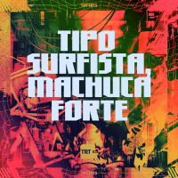 TIPO SURFISTA, MACHUCA FORTE (Single)