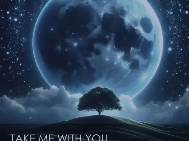 Take Me With You (Single)