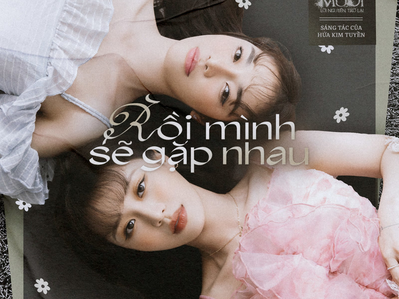 Rồi Mình Sẽ Gặp Nhau (Mười: Lời Nguyền Trở Lại Original Soundtrack) (Single)
