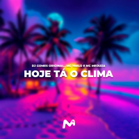 HOJE TÁ O CLIMA (Single)