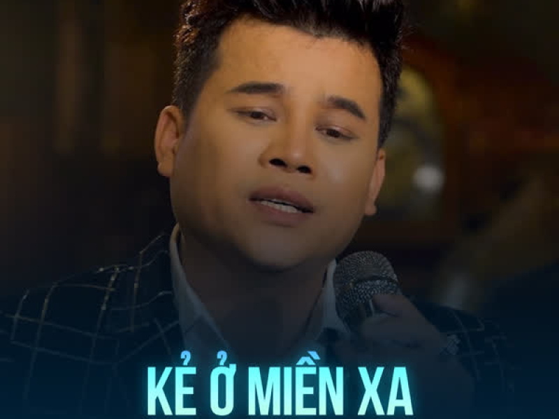 Kẻ Ở Miền Xa (Single)