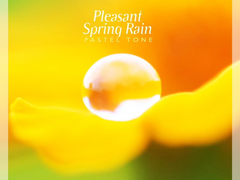 Pleasant Spring Rain (Single)