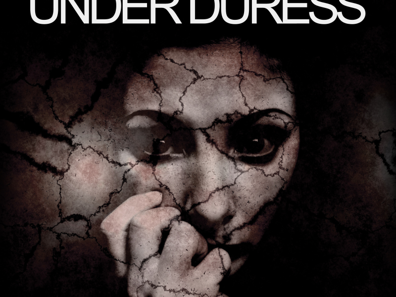 Under Duress