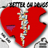 Better on Drugs (Single)