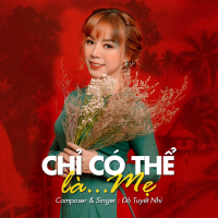 Chỉ Có Thể Là Mẹ (Single)