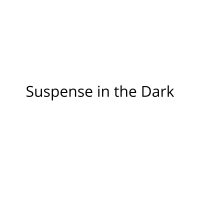 Suspense in the Dark (Single)