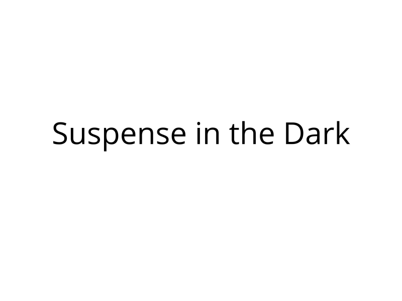 Suspense in the Dark (Single)