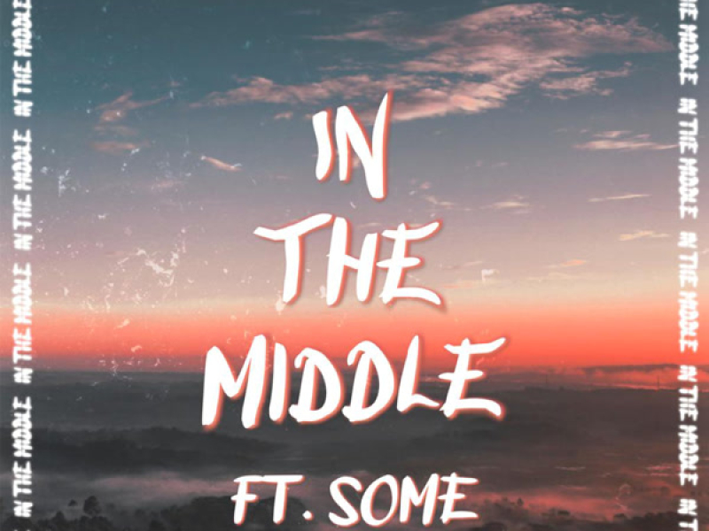 In The Middle (Single)