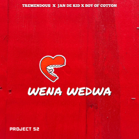 Wena Wedwa (feat. Jan De Kid & Boyofcotton) (Single)