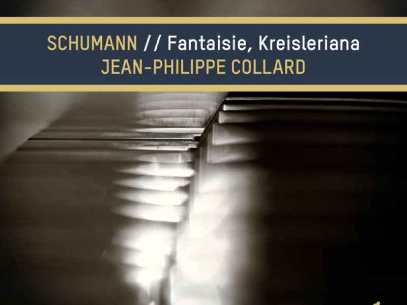 R. Schumann: Fantasie & Kreisleriana