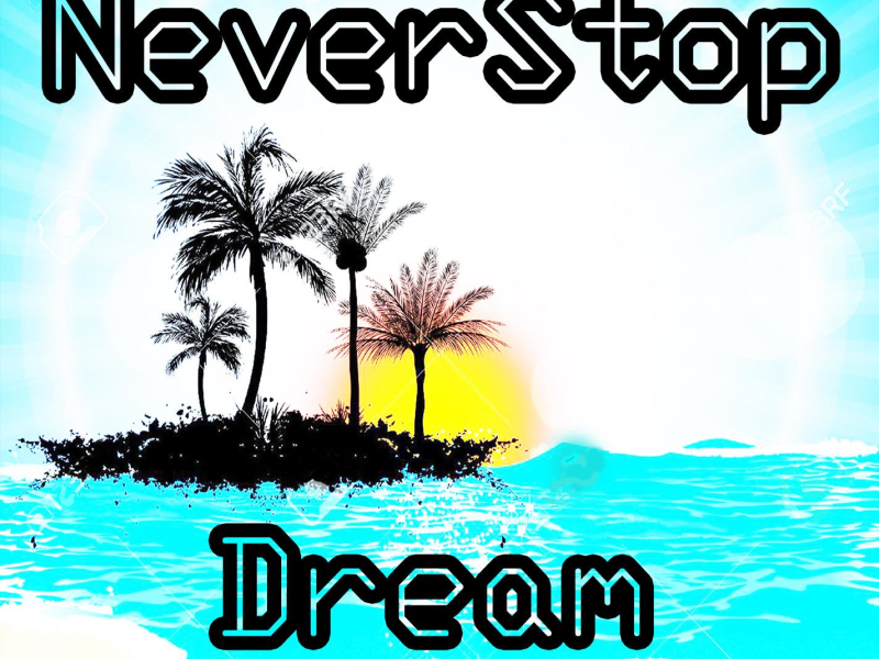 Never Stop Dream (Single)