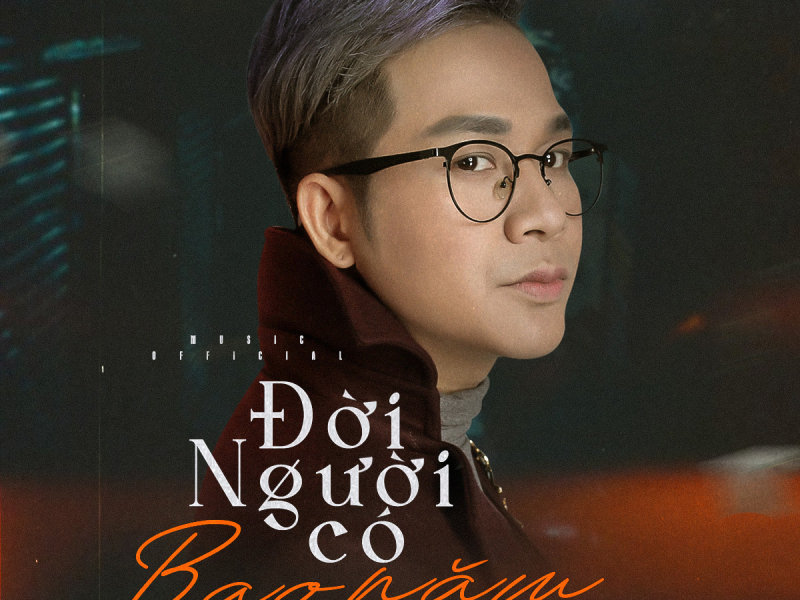 Đời Người Có Bao Năm (Single)