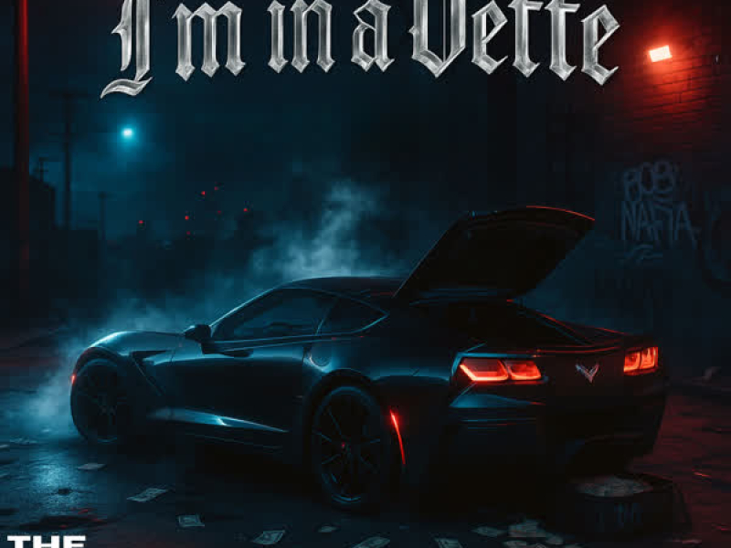 I'm in a Vette (Single)