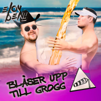 Blåser Upp Till Grogg (Single)