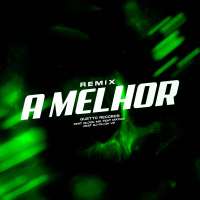 A MELHOR (Remix) (Single)