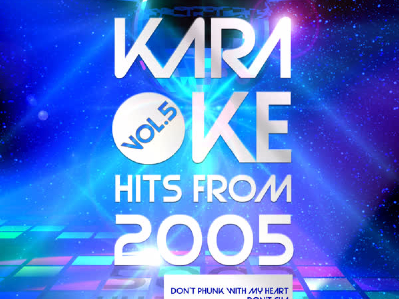 Karaoke Hits from 2005, Vol. 5