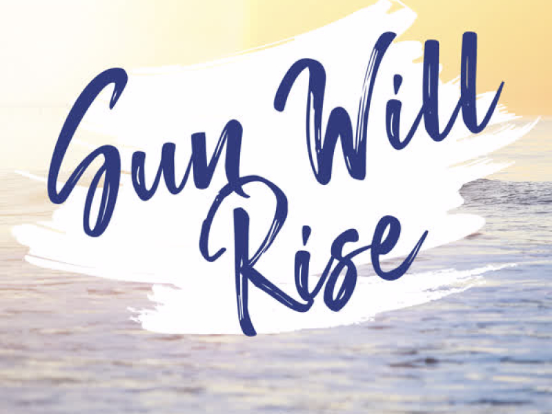 Sun Will Rise (Single)