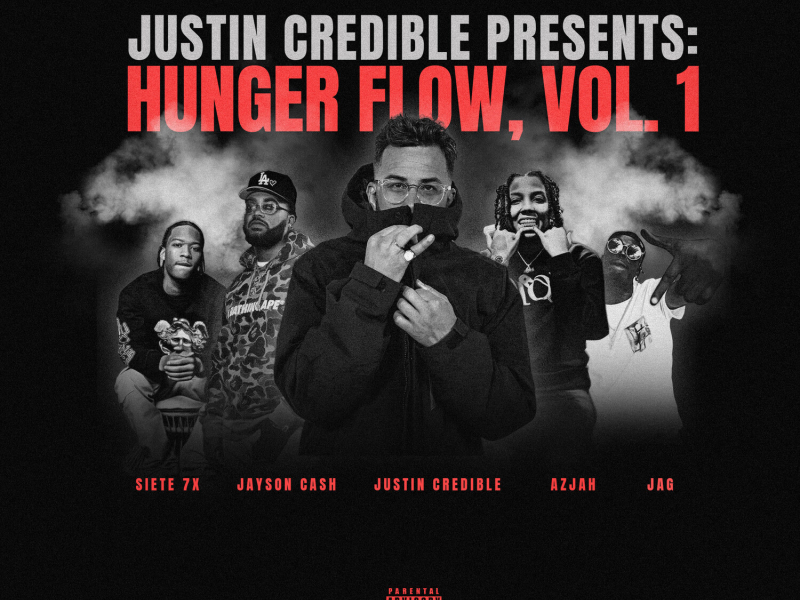 Justin Credible Presents: Hunger Flow, Vol. 1 (EP)