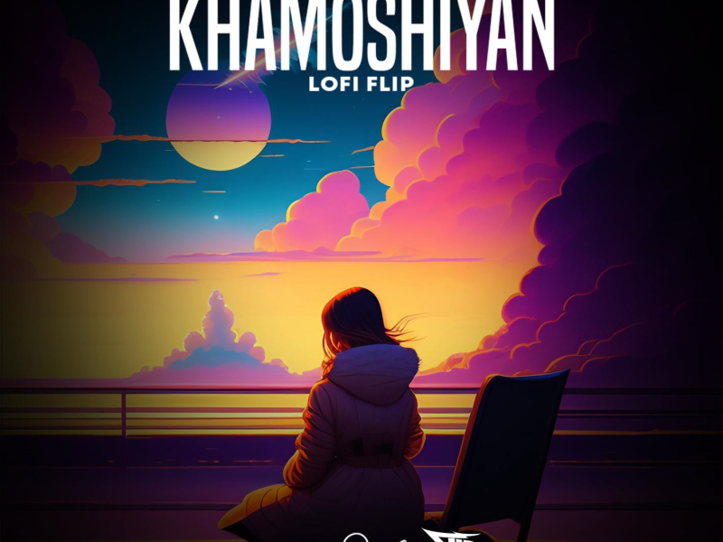 Khamoshiyan (Lofi Flip) (Single)